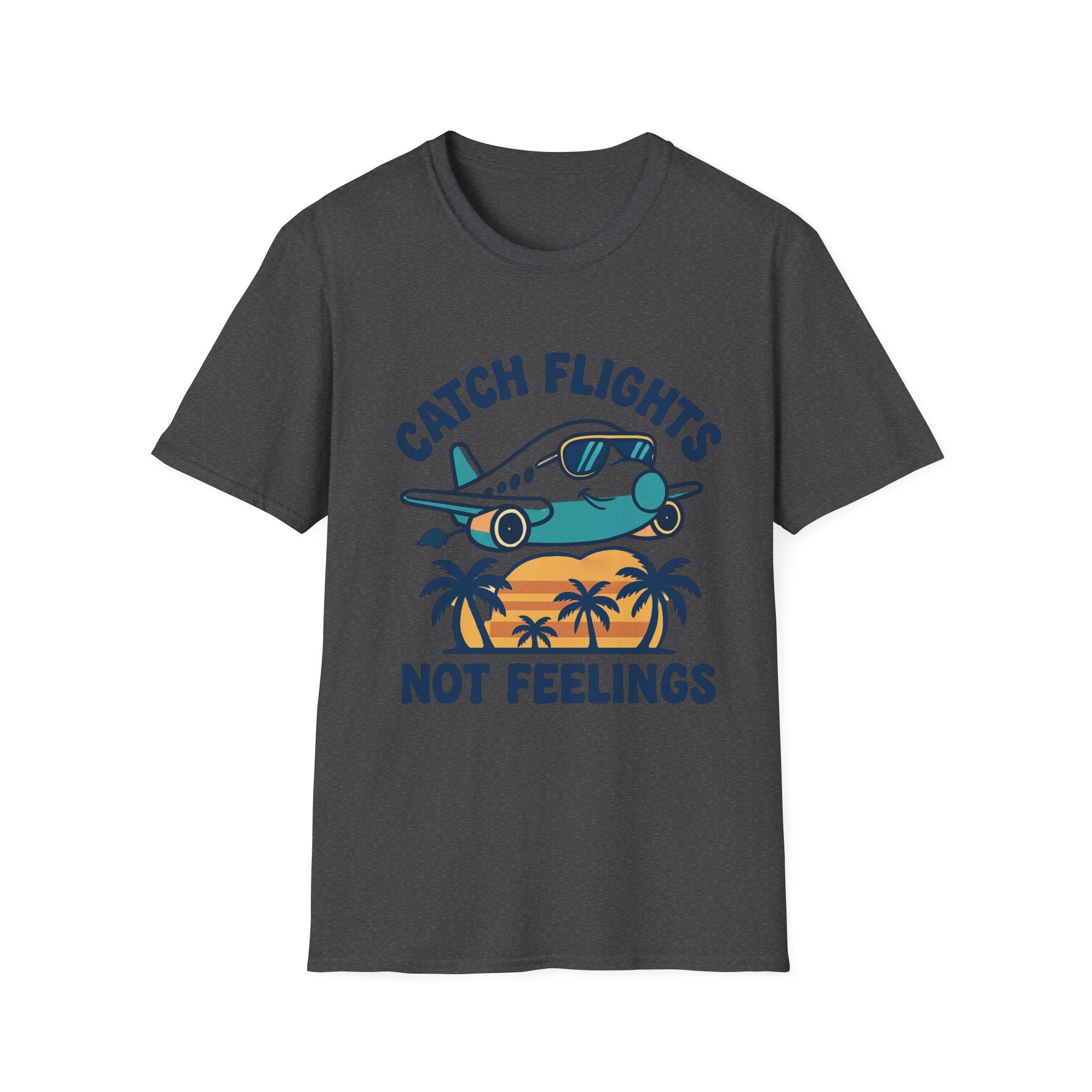 Catch Flights Not Feelings Unisex Softstyle T-Shirt, Travel Tee, Vacation Shirt, Plane Lover Gift, Wanderlust Apparel
