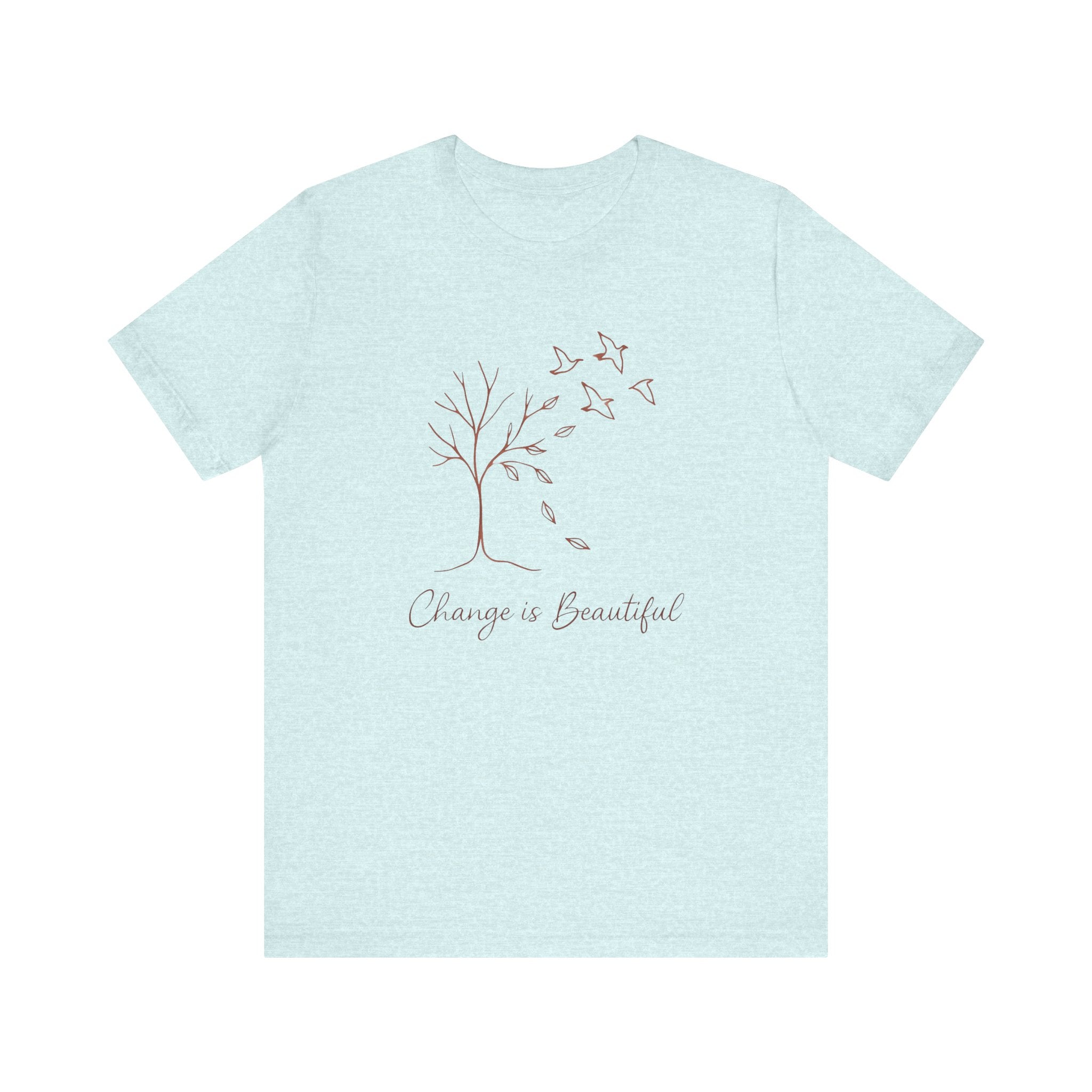 Nature Graphic Tee - Change is Beautiful Unisex Inspirational T-Shirt