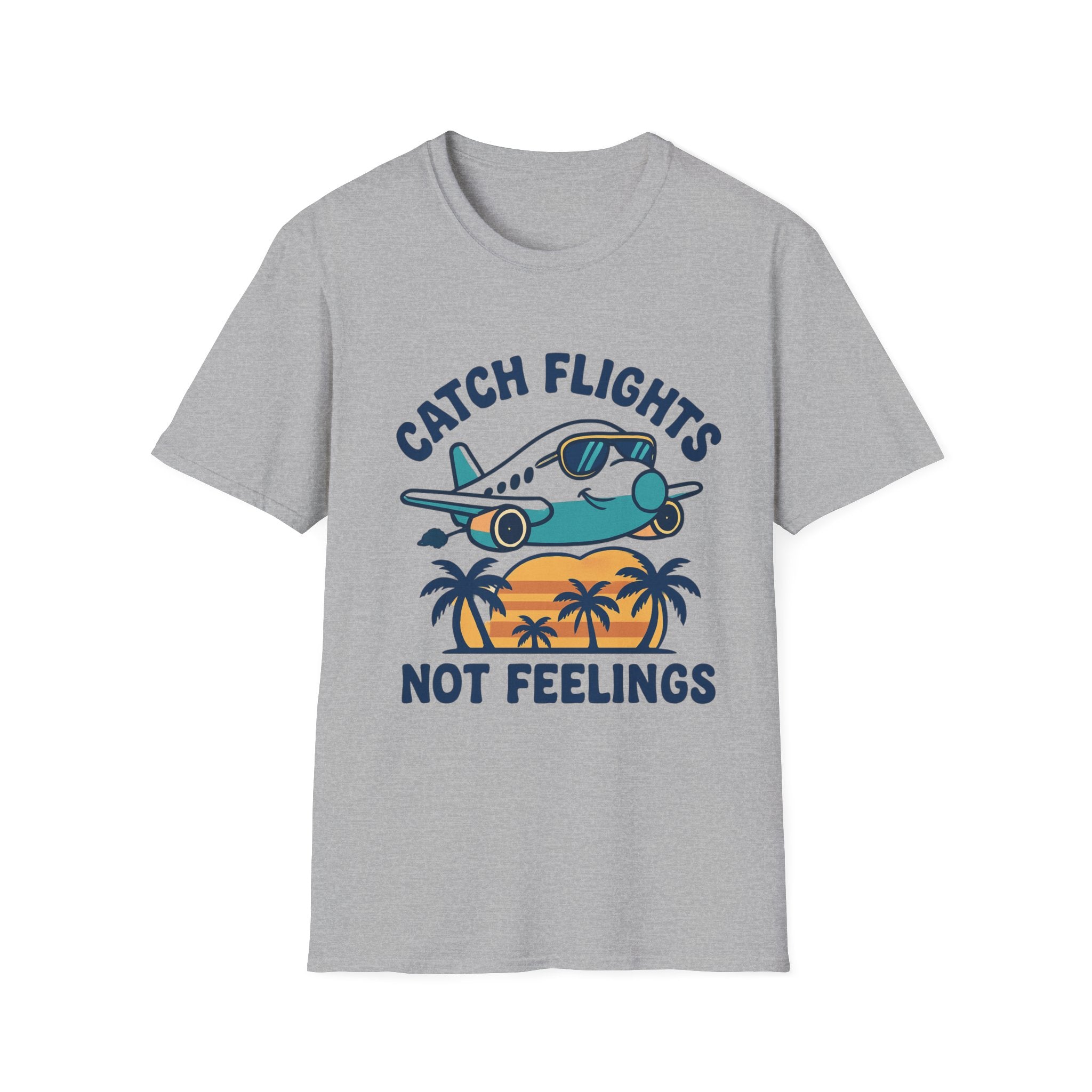 Catch Flights Not Feelings Unisex Softstyle T-Shirt, Travel Tee, Vacation Shirt, Plane Lover Gift, Wanderlust Apparel