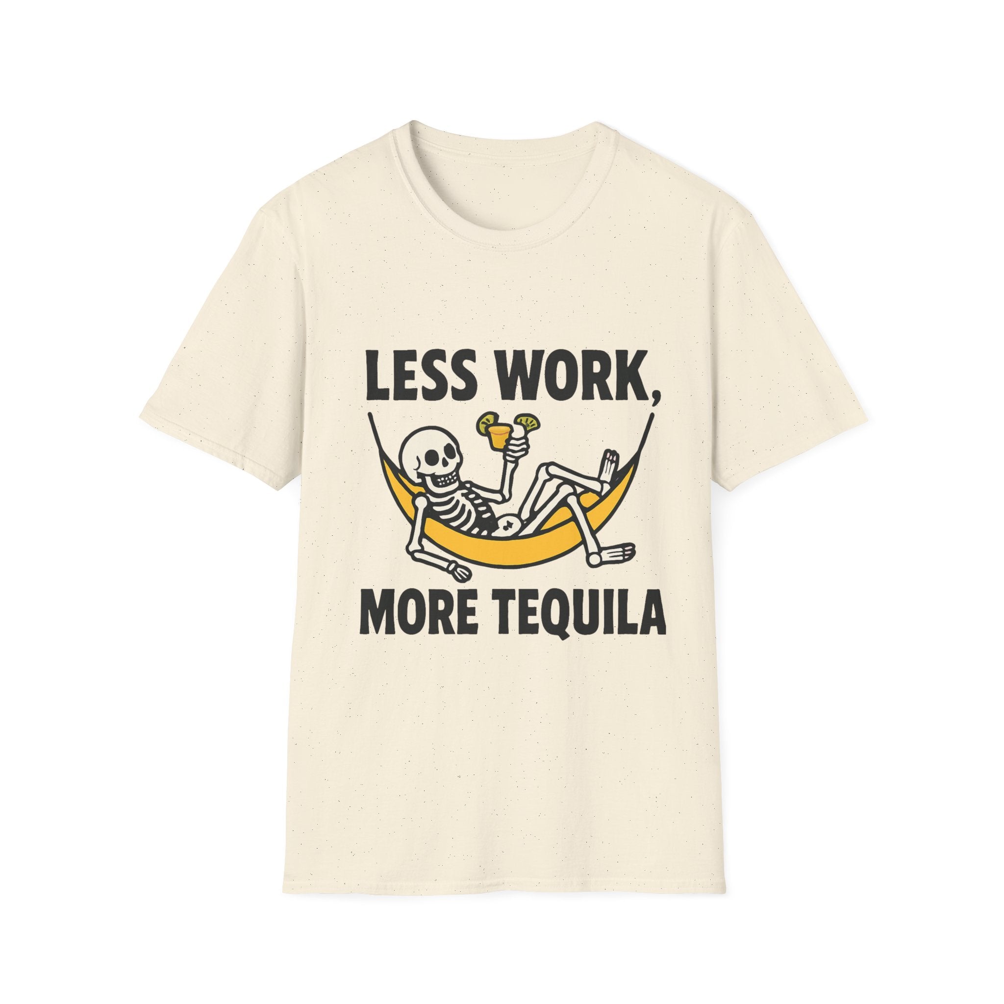 Less Work, More Tequila Skeleton T-Shirt, Funny Graphic Tee, Unisex Humor Shirt, Funny Gift for Friends, Casual Summer Wear
