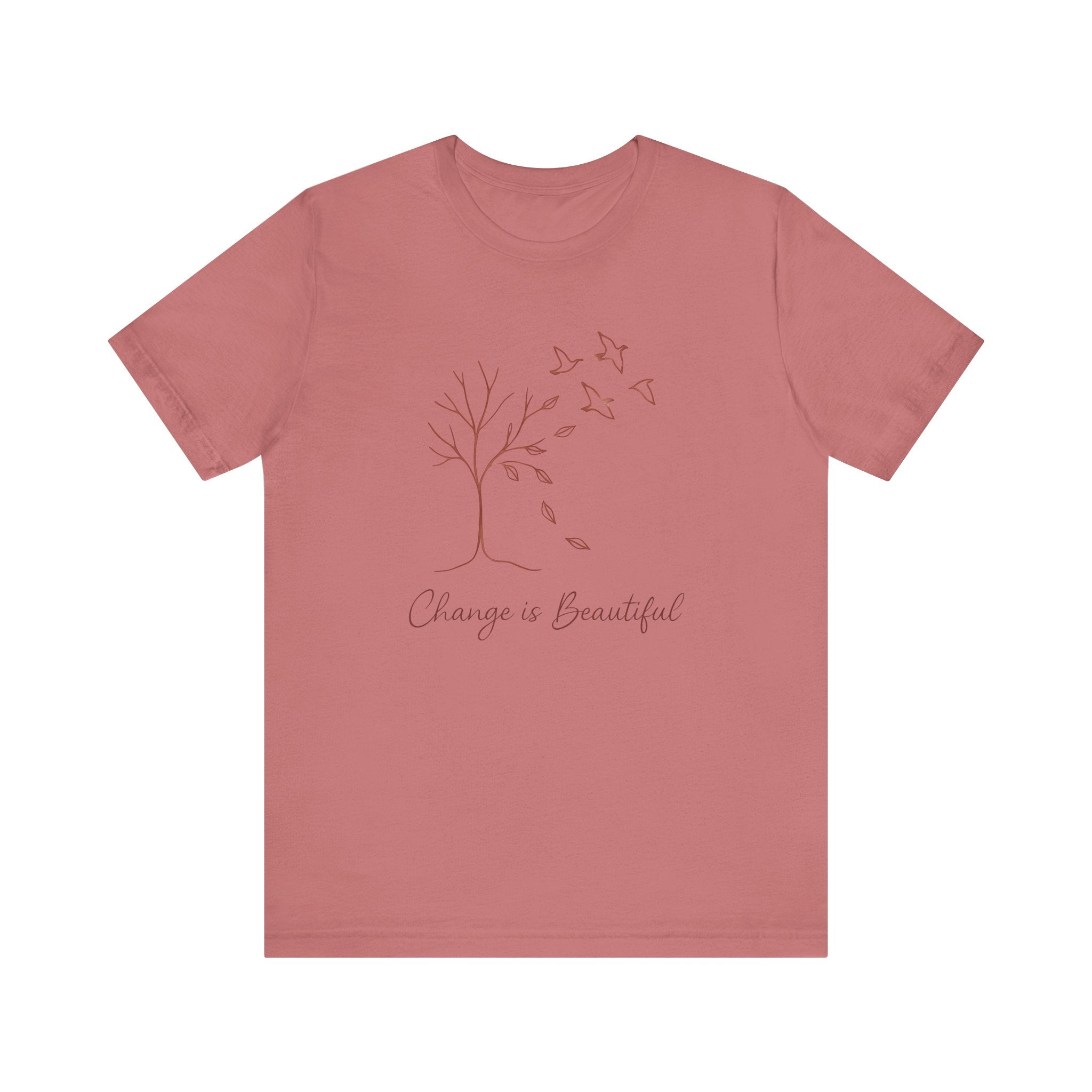 Nature Graphic Tee - Change is Beautiful Unisex Inspirational T-Shirt