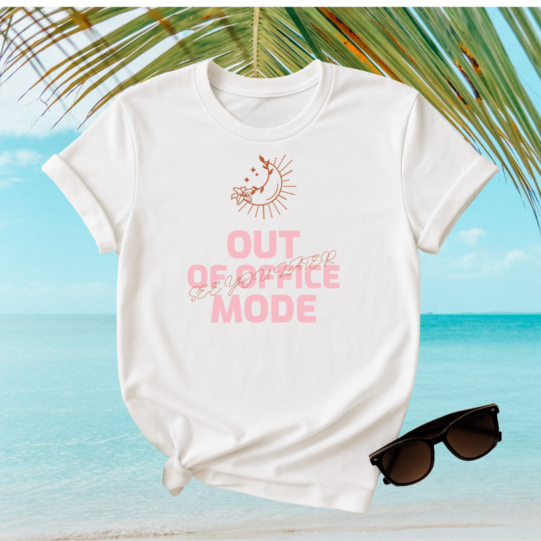 Out of Office Mode Unisex T-Shirt | Relaxed Fit Graphic Tee, Casual Wear, Gift for Home Office, Vacation Vibes, Summer Fashion