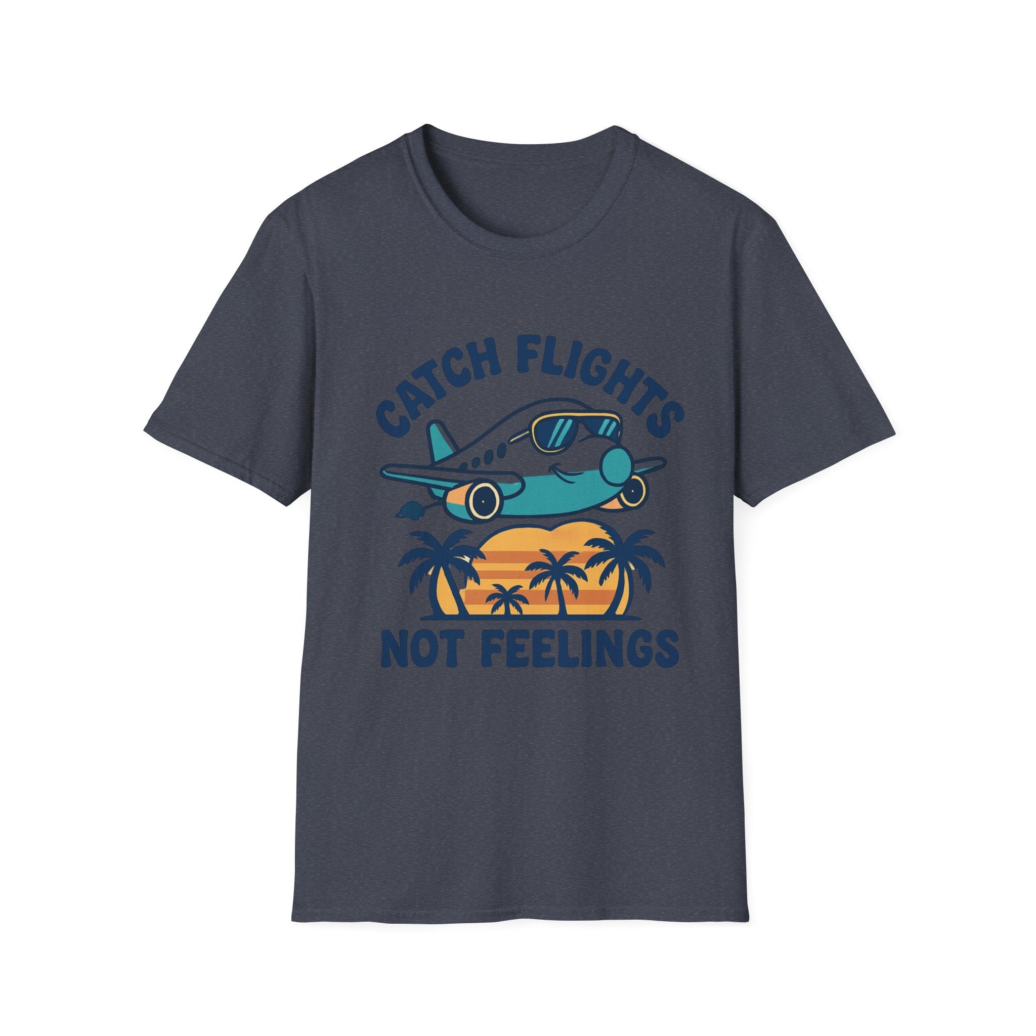 Catch Flights Not Feelings Unisex Softstyle T-Shirt, Travel Tee, Vacation Shirt, Plane Lover Gift, Wanderlust Apparel