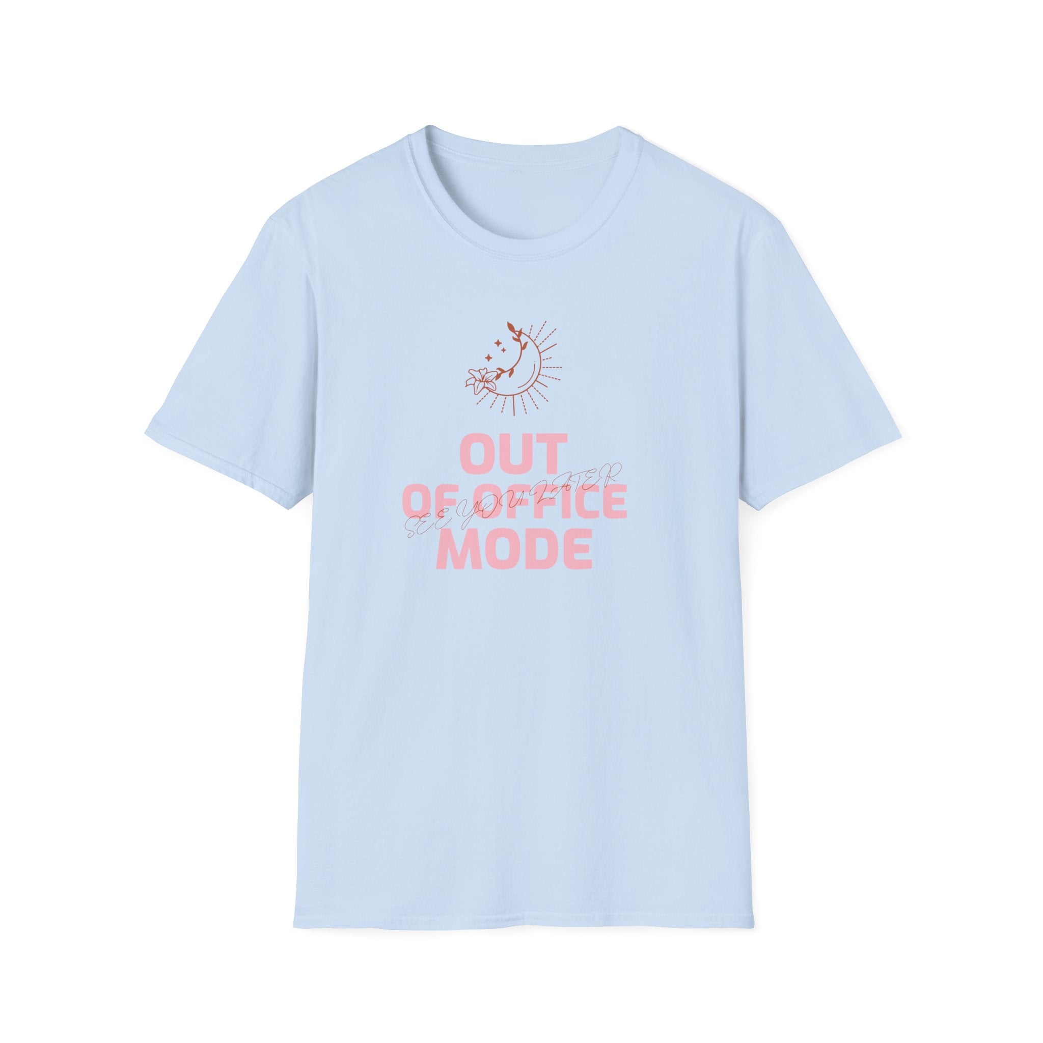 Out of Office Mode Unisex T-Shirt | Relaxed Fit Graphic Tee, Casual Wear, Gift for Home Office, Vacation Vibes, Summer Fashion