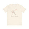 Nature Graphic Tee - Change is Beautiful Unisex Inspirational T-Shirt