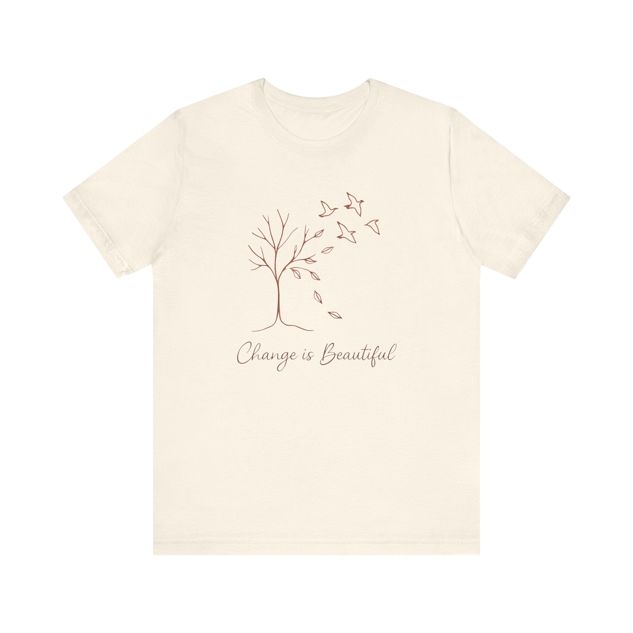 Nature Graphic Tee - Change is Beautiful Unisex Inspirational T-Shirt